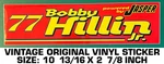 Bobby Hillin Jr 77 - Vintage Original Vinyl Decal Sticker Powered Jasper. Fixed Price $10.15.