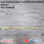 Leer Century Door Lock Rod With Roller End 42" Part# 200225. Fixed Price $29.99.