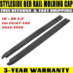 Lh + Rh 5.5' Styleside Bed Rail Molding Cap Kit Pair Ford F-150 2015-2020. Fixed Price $66.39.